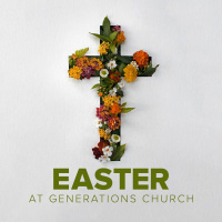 Go  Tell | Easter 2023 | Generations Church Online