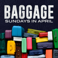Baggage | Week Two