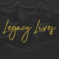 Legacy Lives | WEEK ONE