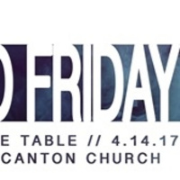 Good Friday - Come to the Table