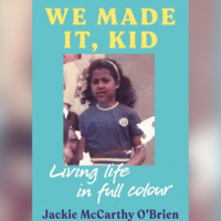 Jackie McCarthy O’Brien And Her Memoir ‘We Made It, Kid’