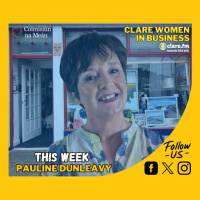 Clare Women In Business - Pauline Dunleavy - Episode 28