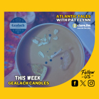 Atlantic Tales - Gealach Candles - Episode 230