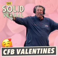 THE VALENTINES DAY SPECIAL: College Football Coaches, Players, and Trends We Loved Last Season - College Football Podcast