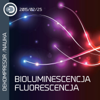 Świecące żaby, małpy i nerwy - bioluminescencja i fluorescencja
