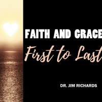 4. Faith and Grace: First to Last