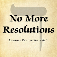 1. No More Resolutions