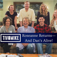 Roseanne Returns After 20 Years and Dans Alive!