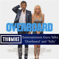 Entertainment Guru Talks Overboard and Tully