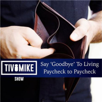 Say Goodbye to Living Paycheck to Paycheck