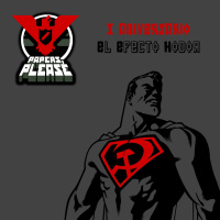 EEH 1x15 Papers, Please + Superman: Red Son (I ANIVERSARIO, piloto inédito)