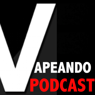 Vapeando Podcast