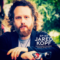 Jared Kopf of Magicians Talking Magic Podcast