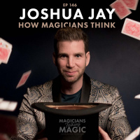 Joshua Jay - How Magicians Think