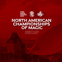 FISM North America Championship of Magic Recap!!!