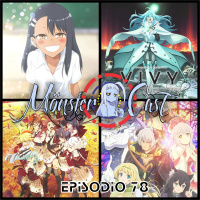 Monster Cast 78: Robots Trolls Endemoniadamente Moe... (Anime Primavera 2021)