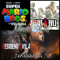 Monster Cast 85: Malvadas Vidas Peliculeras... [Mario Bros La Película, Live A Live amp Resident Evil 4 Remake]