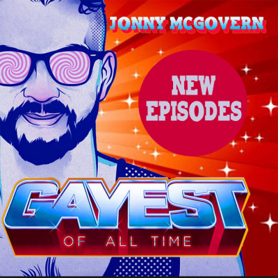 Gayest Of All Time With Jonny Mcgovern