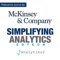 #61 - Repensando la Educación con Inteligencia Artificial: Una Visión desde McKinsey y Analytikus