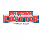 Chitown Chatter With Matt Peck