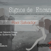 Signos de encanto / con Rael Salvador - I 