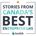 Stories From Canadas Best Entrepreneurs - The Bootkik Podcast