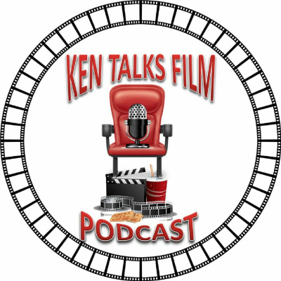 Ken Talks Film Podcast