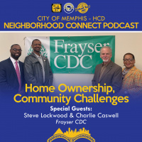 Neighborhood Connect Podcast|Preserving Home Ownership in Frayser| KUDZUKIAN