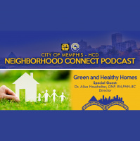 Neighborhood Connect Podcast | Green and Healthy Homes w/ Alisa HausHalter, Memphis Health Dept. | KUDZUKIAN