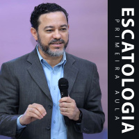 Escatologia: Primeira Aula