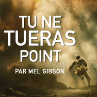 Mel Gibson, Tu ne Tueras Point