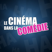 Le Cinéma dans la Comédie...