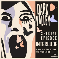 405 // Behind the Scenes of Dark Valley