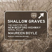 Bonus // Crawlspace - The New Bedford Highway Serial Killer w/ Maureen Boyle