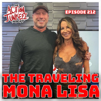 Ep. 212 The Traveling Mona Lisa l l Action Junkeez Podcast