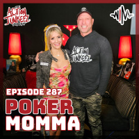 Ep. 287 Poker Momma