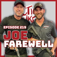 Ep. 219 Performance Shooting Instructor - Joe Farewell