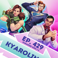 Ep. 429 - Kyaroline (Paradise Kiss Eps. 1-3)