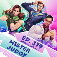 Ep. 379 - Mister Judge (Inferno Cop, the whole thing)