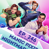 Ep. 246 - Manic Pixie Nightmare Girl (Aku no Hana, Eps. 5-8)