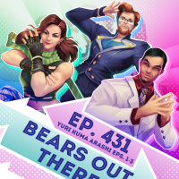 Ep. 431 - Bears Out There (Yuri Kuma Arashi Eps. 1-3)