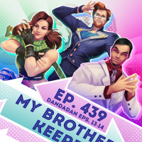 Ep. 439 - My Brothers Keeper (DanDaDan Eps. 13 and 14 (S2 Start))