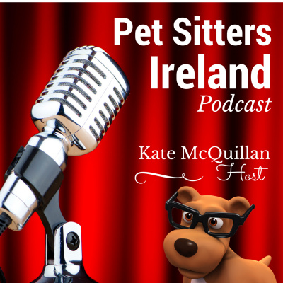 Pet Sitters Ireland Podcast