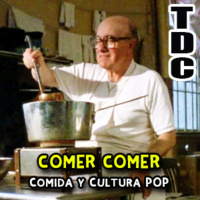 TDC Podcast - 83 - Comer comer Especial comida en la cultura pop