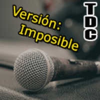 TDC Podcast - 42 - Versión imposible vol.1