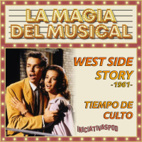 West Side Story # 1961 # La Magia del Musical - TDC Podcast - 229