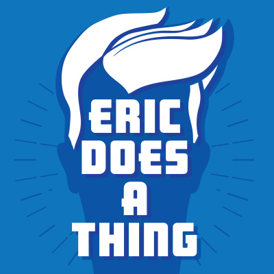 Eric Does A Thing