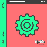 Silvio Meira – Hipsters Ponto Tech #264
