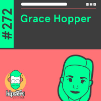 Grace Hopper – Hipsters Ponto Tech #272