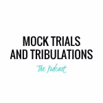 Mock Trials And Tribulations
